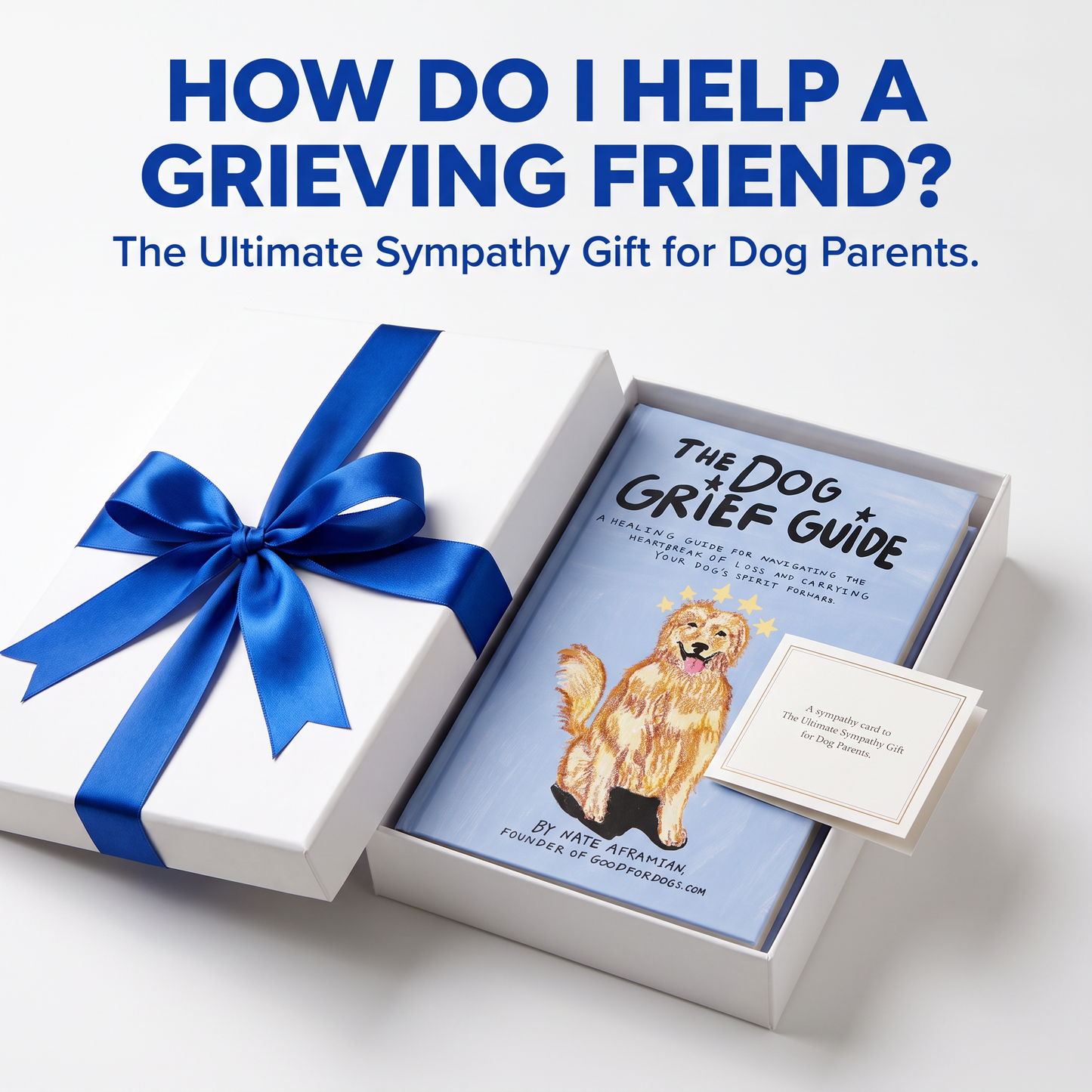 The Dog Grief Guide: A Healing Guide for Navigating the Heartbreak of Loss