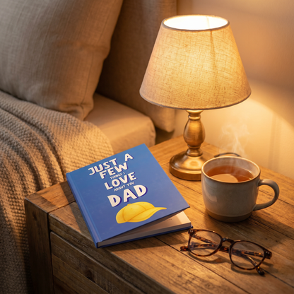 Just A Few Things I Love About You Dad: A Fill-in-the-Blank Keepsake