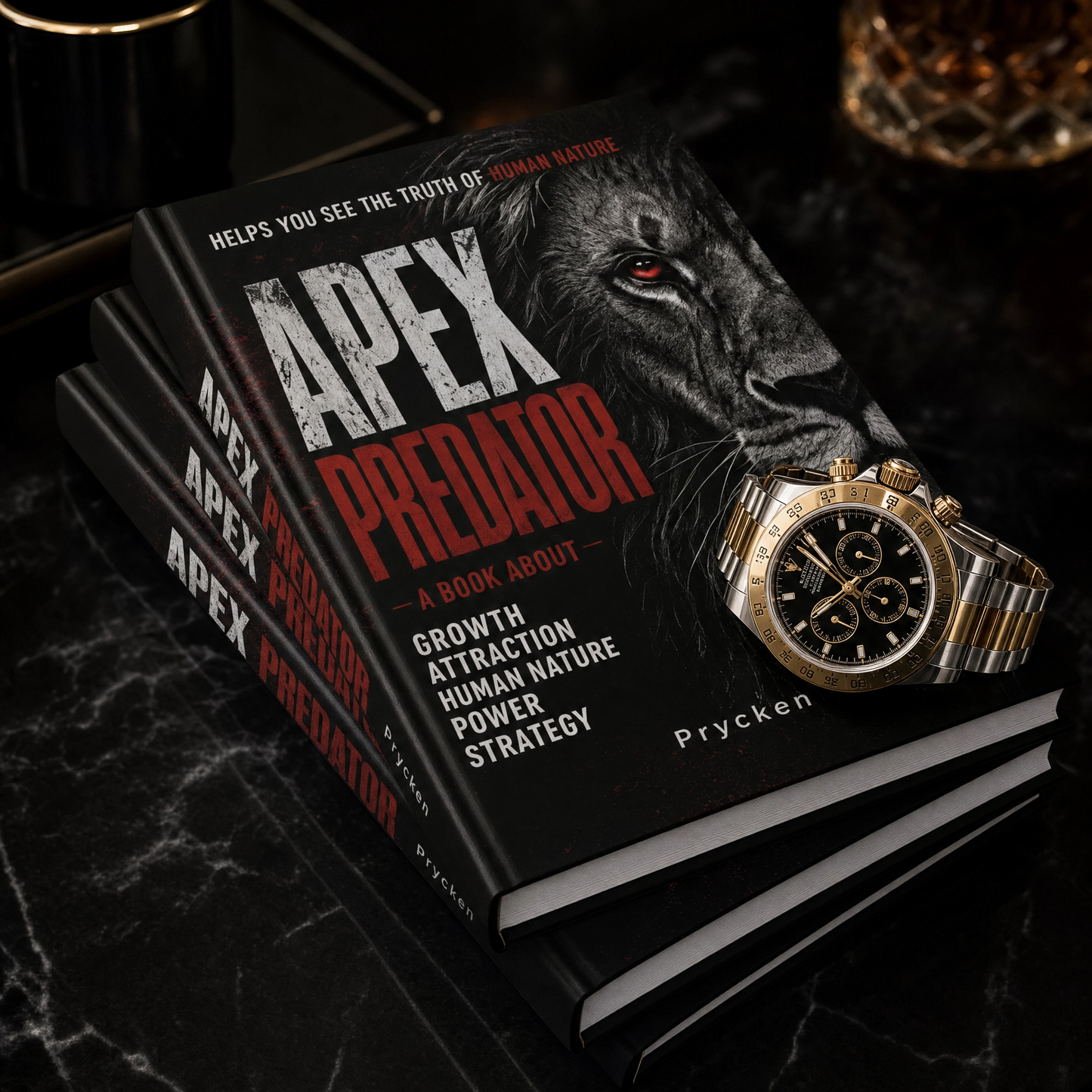 Apex Predator: A Book About Growth, Attraction, Human Nature, Power, Strategy
