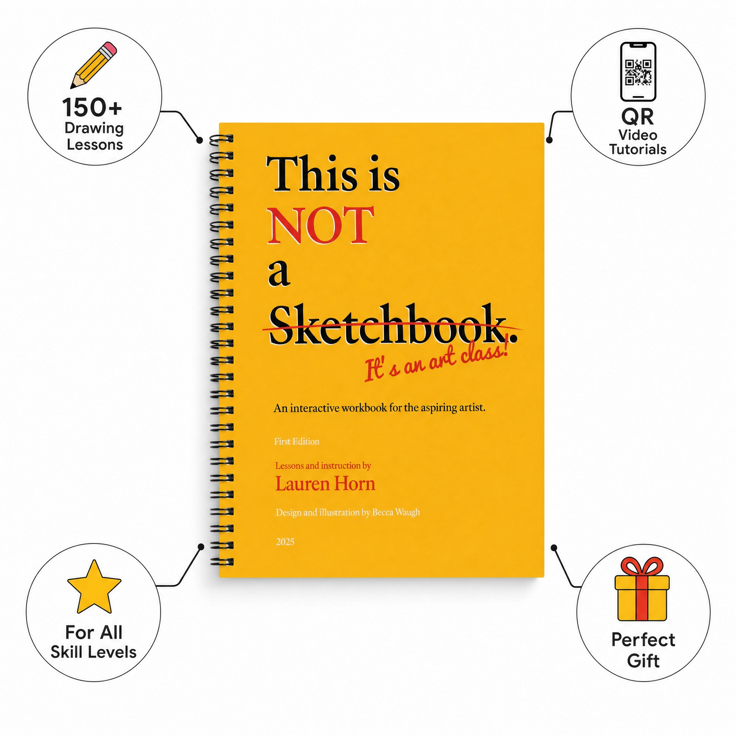 This is NOT a Sketchbook: An Interactive Art Class Workbook for Aspiring Artists